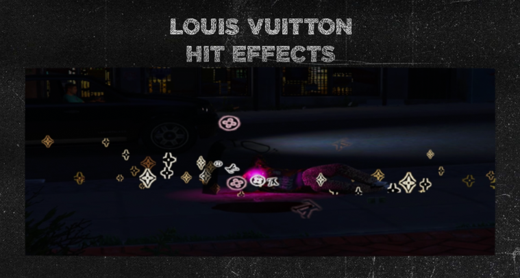 Скачать мод Hit Effect | Louis Vuitton для гта 5