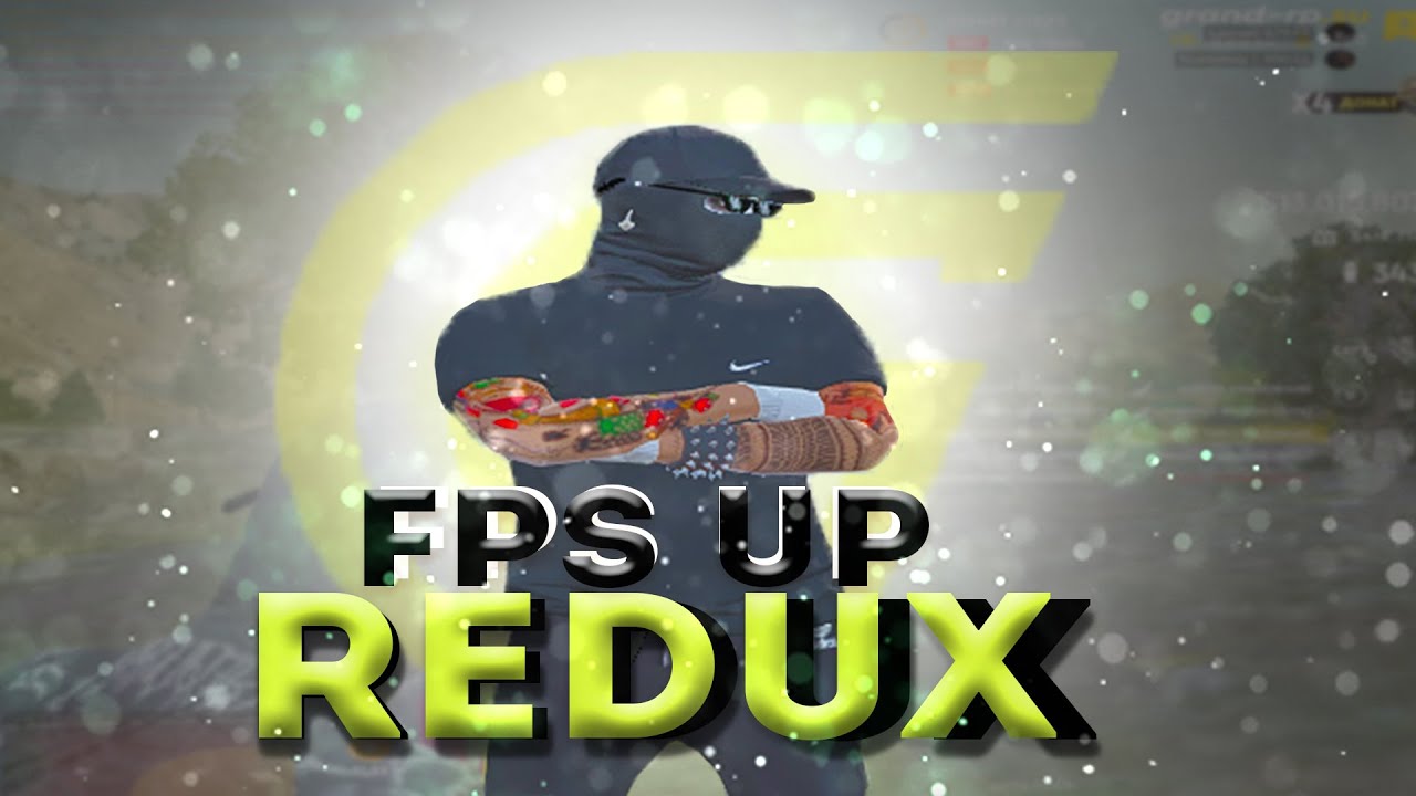 FPS UP REDUX